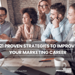 21 Proven Strategies to Improve Your Marketing Career