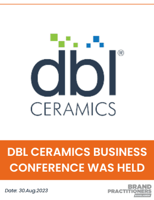 DBL Ceramics Business Conference was held