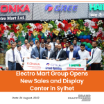 Electro Mart Group Opens New Sales and Display Center in Sylhet