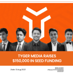 Tyger Media raises $150,000 in Seed Funding