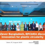 Unilever-Bangladesh,-BPGMEA-discuss-innovation-for-plastic-circularity