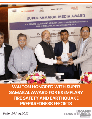 Walton Honored with Super-Samakal Award for Exemplary Fire Safety and Earthquake Preparedness Efforts