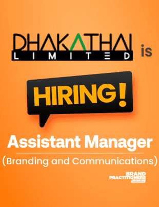 Dhaka Thai Ltd. is hiring Assistant Manager for Branding and Communications