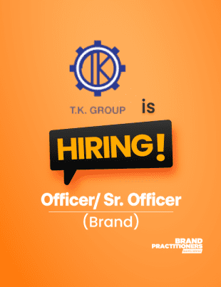 TK GROUP is hiring Officer/ Sr. Officer, Brand