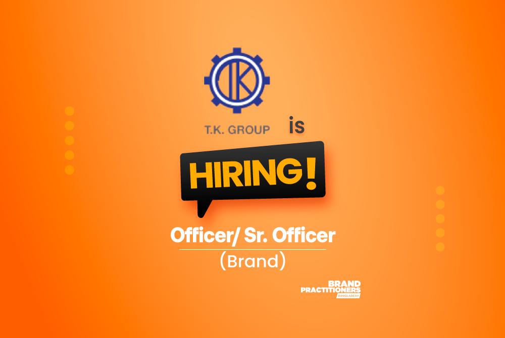 TK GROUP is hiring Officer/ Sr. Officer, Brand