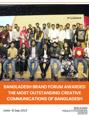 Bangladesh Brand Forum Awarded the Most Outstanding Creative Communications of Bangladesh