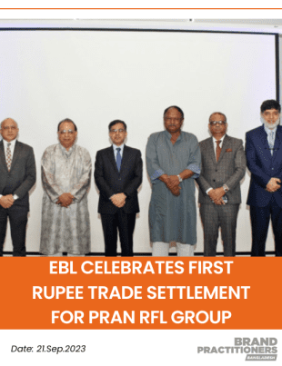 EBL Celebrates First Rupee Trade Settlement for Pran RFL Group (1)