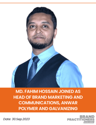 Md. Fahim Hossain joined as Head of Brand Marketing and Communications, Anwar Polymer and Galvanizing