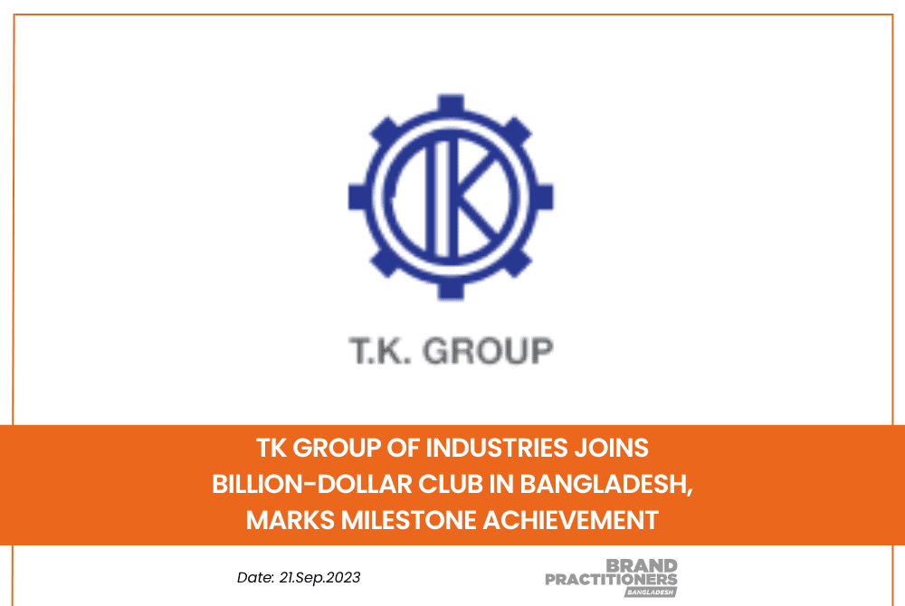 TK Group of Industries Joins Billion-Dollar Club in Bangladesh, Marks Milestone Achievement