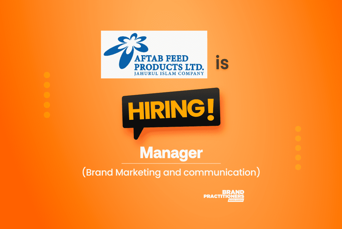 Aftab Feed Products Ltd. is hiring Manager (Brand Marketing and communication)