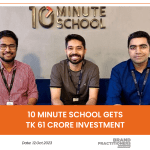10 Minute School gets TK 61 crore investment