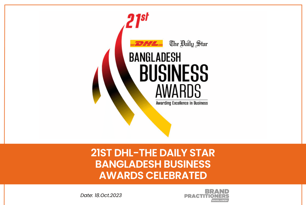 21st DHL-The Daily Star Bangladesh Business Awards Celebrated