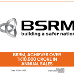 BSRM, Achieves Over Tk10,000 Crore in Annual Sales