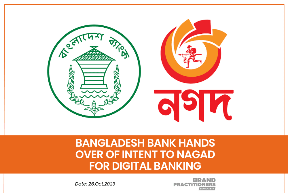 Bangladesh Bank hands over of Intent to Nagad for Digital Banking