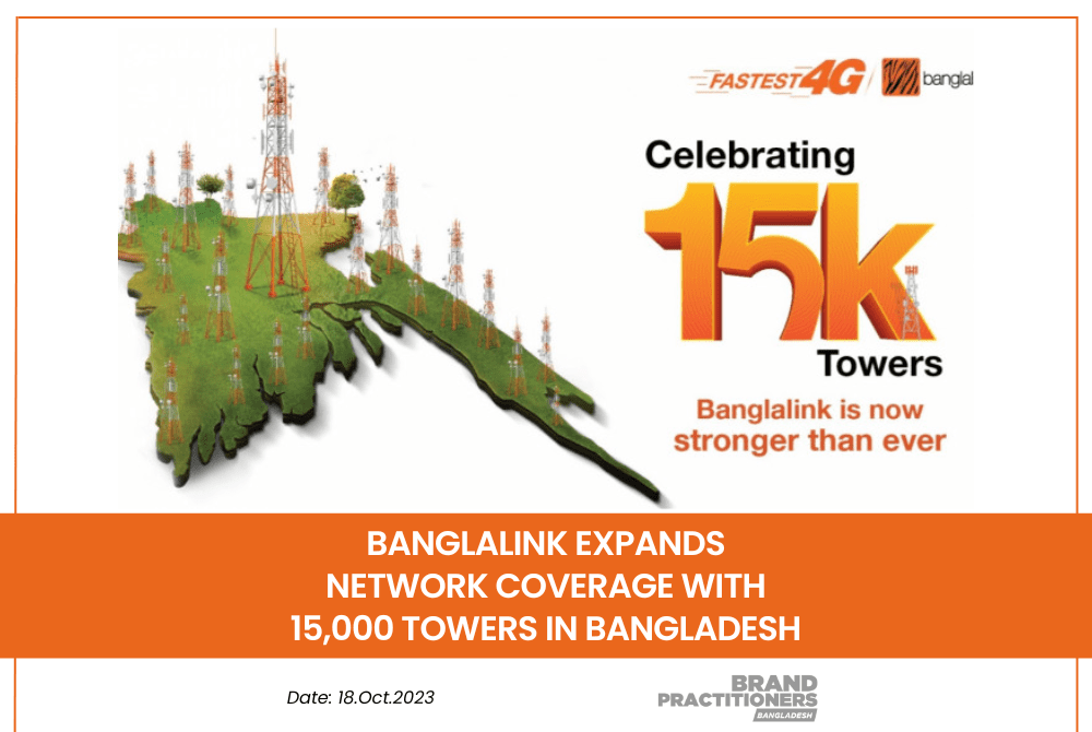 Banglalink Expands Network Coverage with 15,000 Towers in Bangladesh