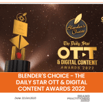 Blender's Choice-The Daily Star OTT & Digital Content Awards 2022