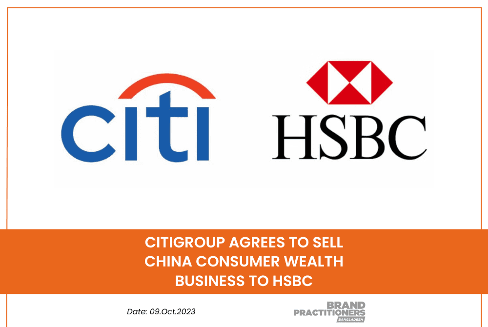 Citigroup Agrees to Sell China Consumer Wealth Business to HSBC (2)