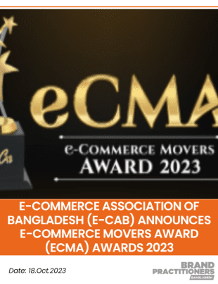 E-Commerce Association of Bangladesh (e-CAB) Announces e-Commerce Movers Award (eCMA) Awards 2023