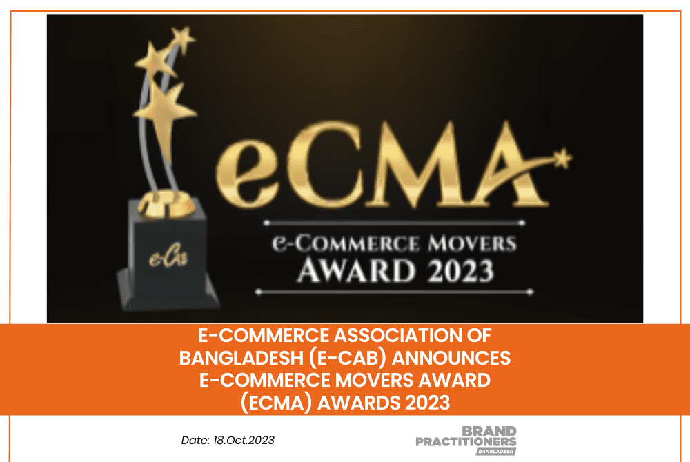 E-Commerce Association of Bangladesh (e-CAB) Announces e-Commerce Movers Award (eCMA) Awards 2023