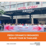 Fresh Ceramics Organizes Dealer Tour in Thailand