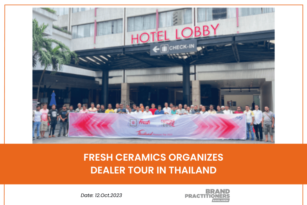 Fresh Ceramics Organizes Dealer Tour in Thailand