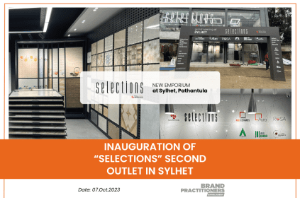 Inauguration of “Selections” second outlet in Sylhet