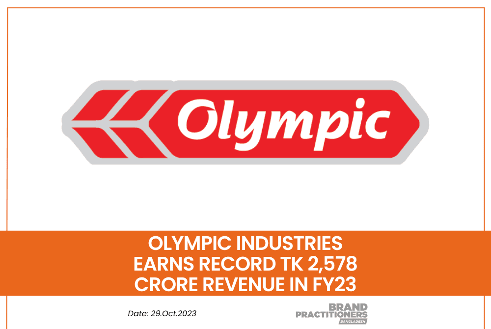 Olympic Industries Earns Record Tk 2.578 Cr Revenue in FY23