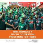 Robi arranges a special celebration programme for Tigers