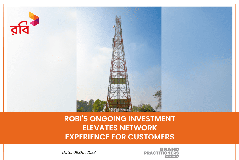 Robi's Ongoing Investment Elevates Network Experience for Customers
