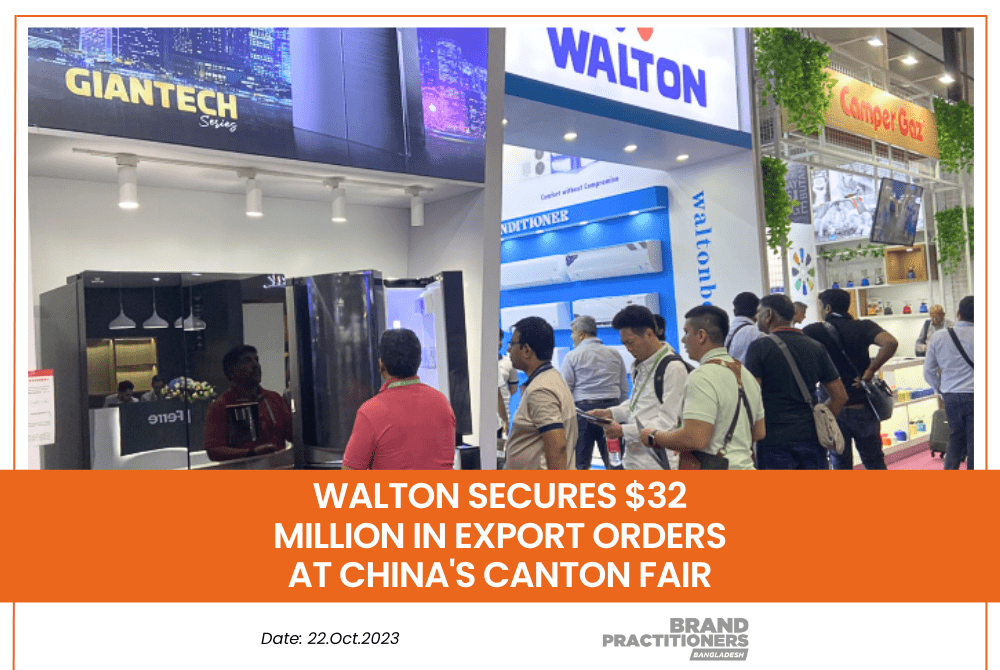Walton Secures $32 Million in Export Orders at China's Canton Fair
