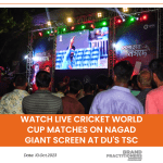 Watch Live Cricket World Cup Matches on Nagad Giant Screen at DU's TSC