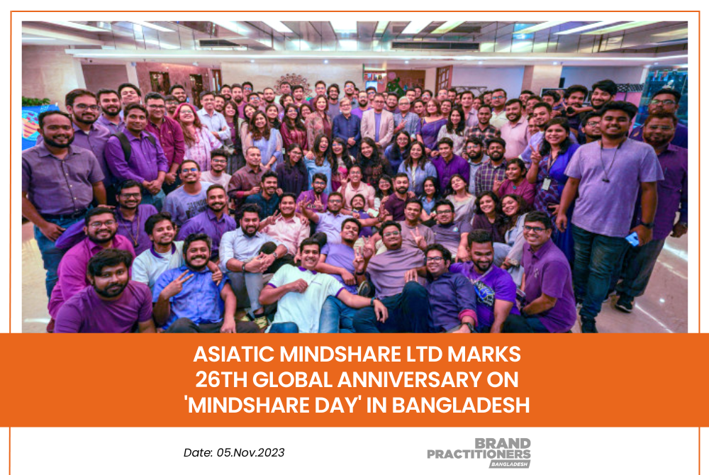 Asiatic Mindshare Ltd Marks 26th Global Anniversary on 'Mindshare Day' in Bangladesh