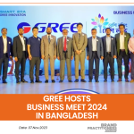 Gree Hosts Business Meet 2024 in Bangladesh