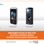 Implementation of Walton Access Control Device across Sonali Bank Branches