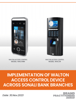 Implementation of Walton Access Control Device across Sonali Bank Branches