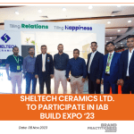 Sheltech Ceramics Ltd. to participate in IAB Build Expo ‘23