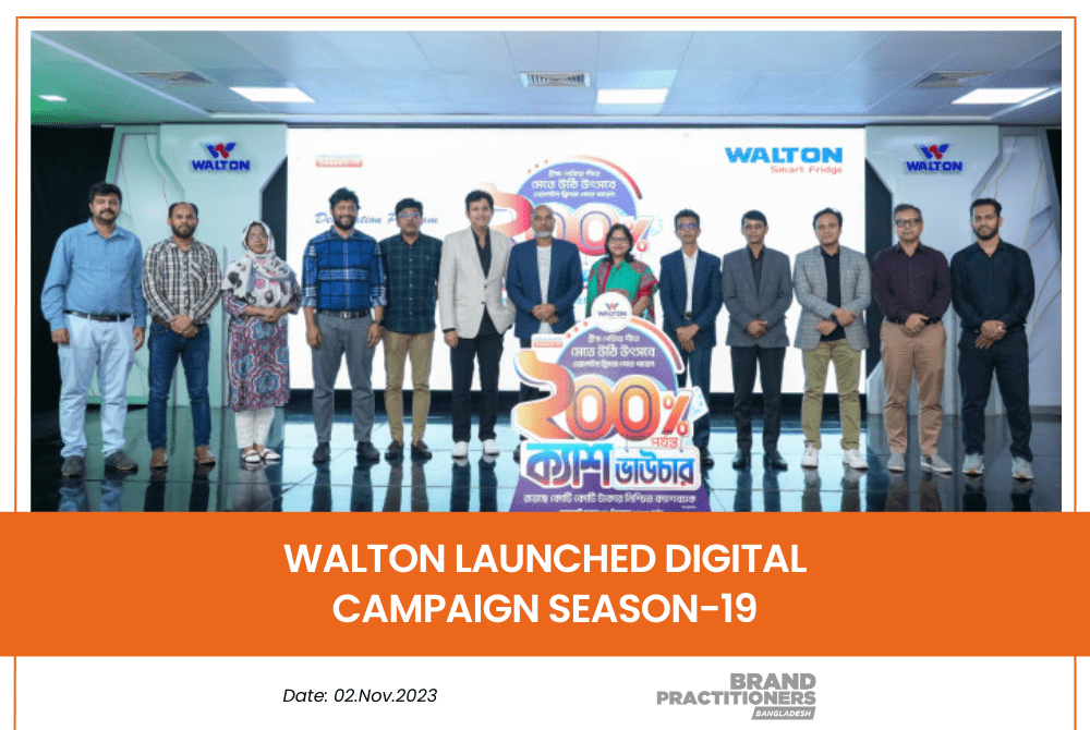 Walton Launched Digital Campaign Season-19