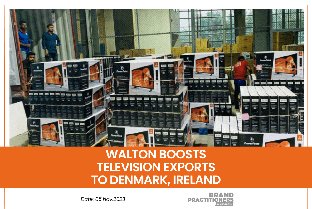 Walton boosts Television Exports to Denmark, Ireland