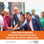 Walton launches Rooftop Solar Project Backed by IDCOL Financing