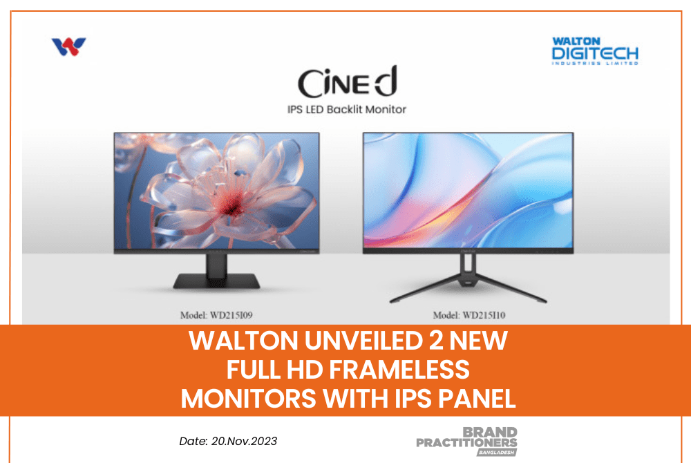 Walton unveiled 2 new full HD frameless monitors with IPS Panel