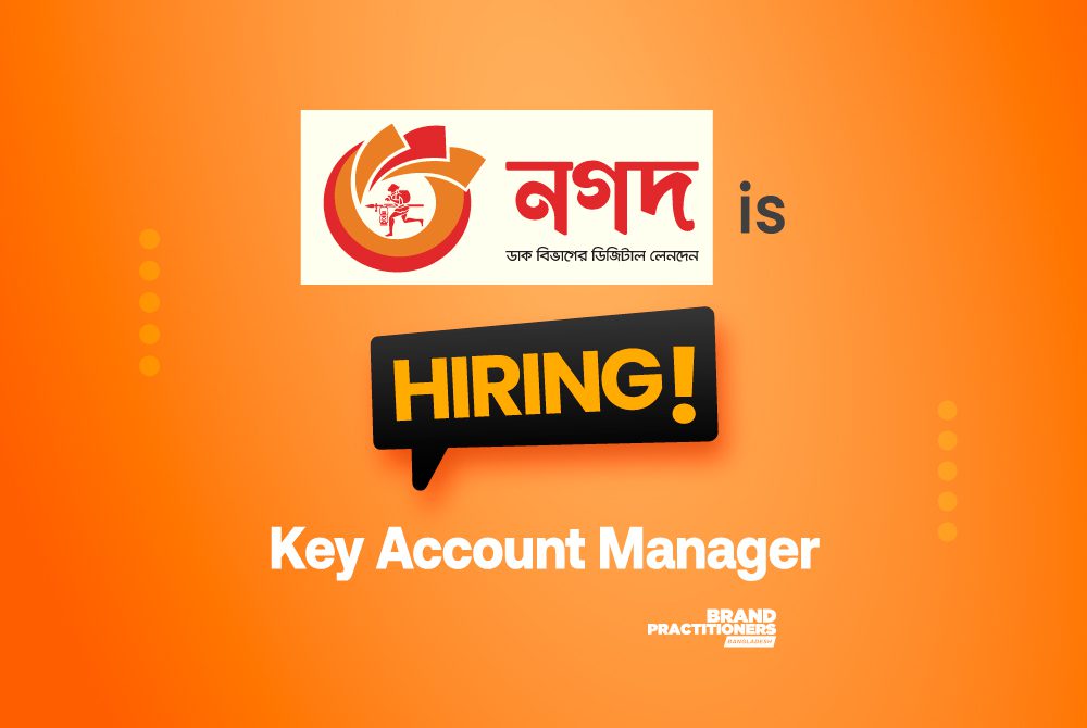 nagad-is-hiring-key-account-manager-brand-practitioners-keep-exploring