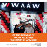 Grand Opening of WAAW Redefines Fashion in Dhanmondi