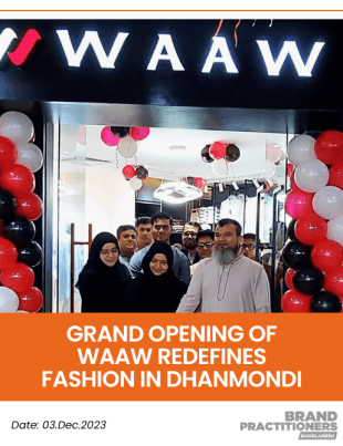 Grand Opening of WAAW Redefines Fashion in Dhanmondi