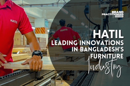 HATIL - Leading Innovations in Bangladesh's Furniture Industry