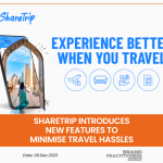 ShareTrip Introduces New Features to Minimise Travel Hassles