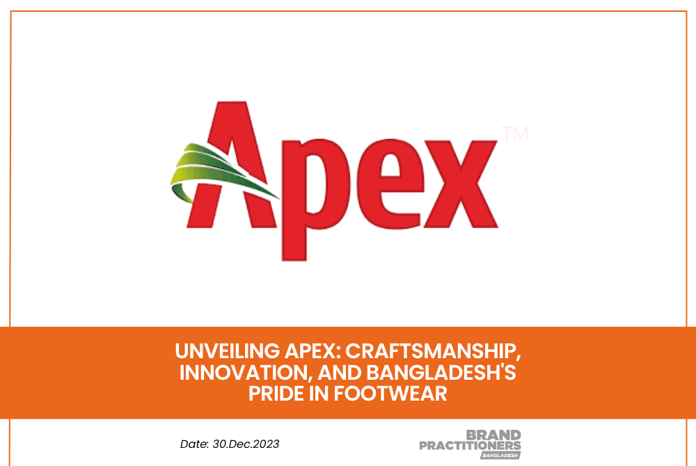 Unveiling Apex Craftsmanship, Innovation, and Bangladesh's Pride in Footwear