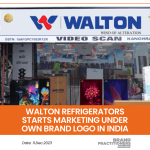 Walton Refrigerators Starts Marketing Under Own Brand Logo in India
