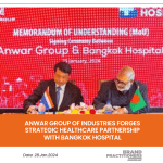 Anwar Group of Industries forges strategic healthcare partnership with Bangkok Hospital