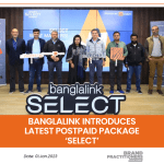 Banglalink introduces latest postpaid package ‘SELECT’