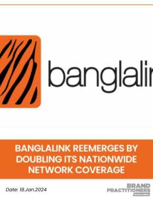 Banglalink reemerges by Doubling its Nationwide Network Coverage